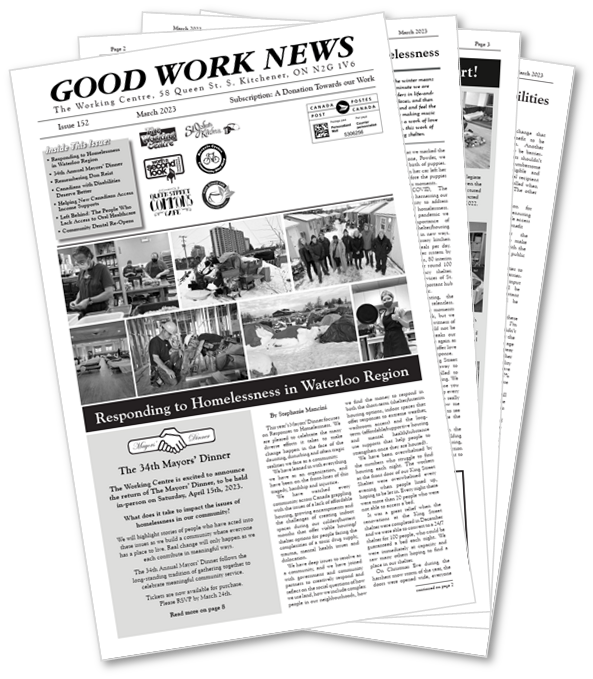 A stack of Good Work News newspapers from The Working Centre, highlighting community stories and initiatives.