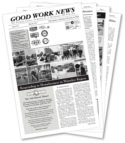 A stack of Good Work News newspapers from The Working Centre, highlighting community stories and initiatives.